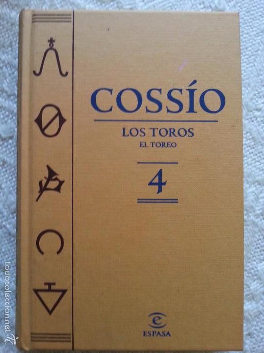 Libros de segunda mano: LIBRO COSS&Iacute;O - TOMO 4 - LOS TOROS Y EL TOREO - ESPASA - 2007 - 703 P&Aacute;GS - Foto 1