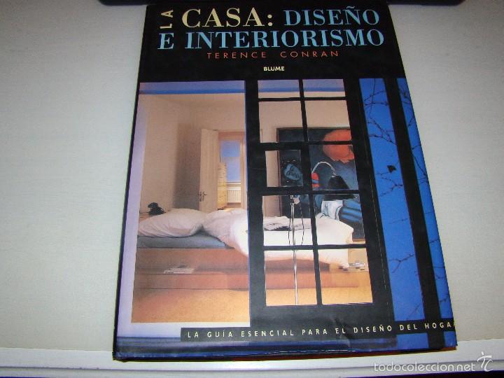 Libros de segunda mano: LA CASA: DISE&Ntilde;O E INTERIORISMO - TERENCE CONRAN - Foto 1