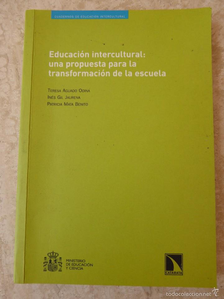 Gebrauchte B&uuml;cher: EDUCACI&Oacute;N INTERCULTURAL: UNA PROPUESTA PARA LA TRANSFORMACI&Oacute;N DE LA ESCUELA