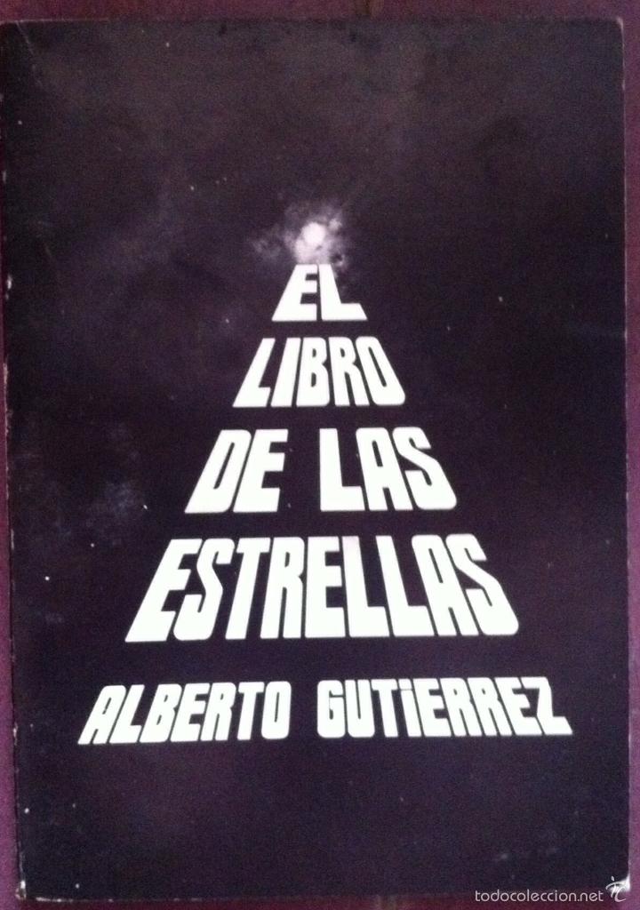 Libros de segunda mano: Alberto Guti&eacute;rrez. El libro de las estrellas. Galer&iacute;a Multitud. 1978 - Foto 1