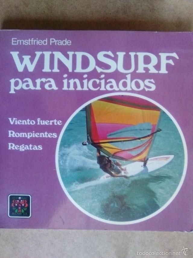 Libros de segunda mano: WINDSURF PARA INICIADOS (ERNSTFRIED PRADE) - EDITORIAL BLUME - Foto 1