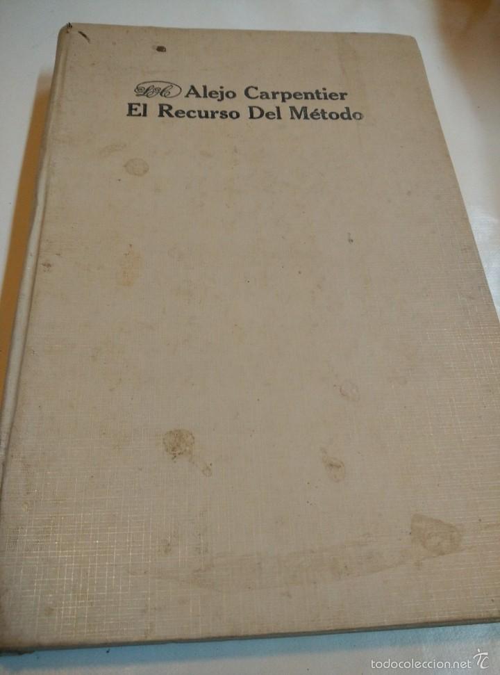 Libros de segunda mano: ALEJO CARPENTIER . El recurso del m&eacute;todo 1* Edic. - Foto 1