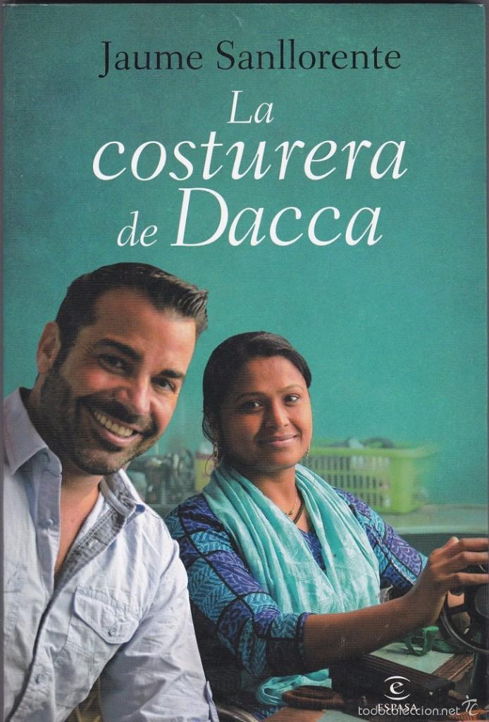 Libros de segunda mano: La Costurera de Dacca - Jaume Sanllorente - Foto 1