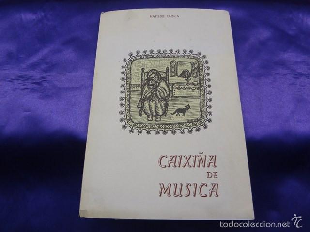 Libros de segunda mano: CAIXI&Ntilde;A DE MUSICA. MATILDE LLOIRA. ED.COMERCIAL TREBOLLE.1971.1&ordf; EDICION