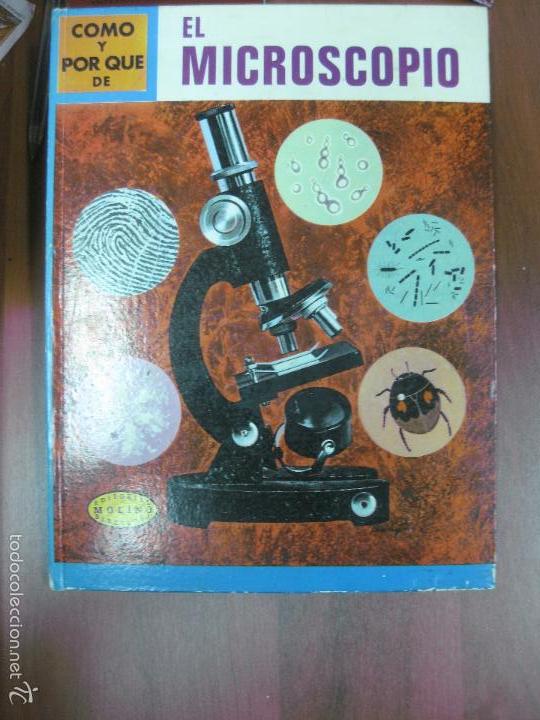 Libros de segunda mano: COMO Y POR QUE DE EL MICROSCOPIO. N&ordm; 13. EDITORIAL MOLINO - Foto 1
