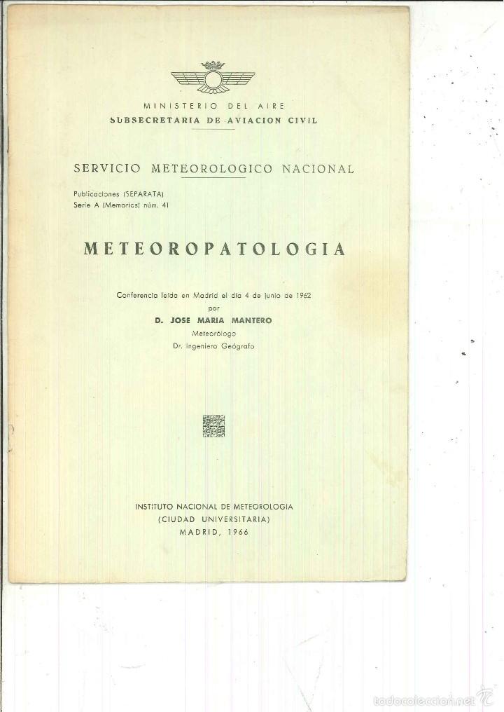 Libri di seconda mano: METEOROPATOLOG&Iacute;A. CONFERENCIA. Jos&eacute; Mar&iacute;a Mantero