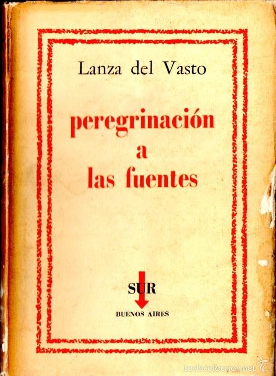 lanza del vasto : peregrinación a las fuentes ( - Compra venta en  todocoleccion