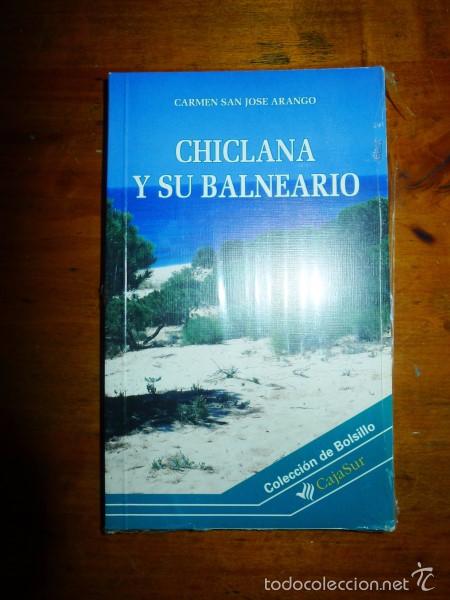 Gebrauchte B&uuml;cher: SAN JOS&Eacute; ARANGO, Carmen. Chiclana y su balneario