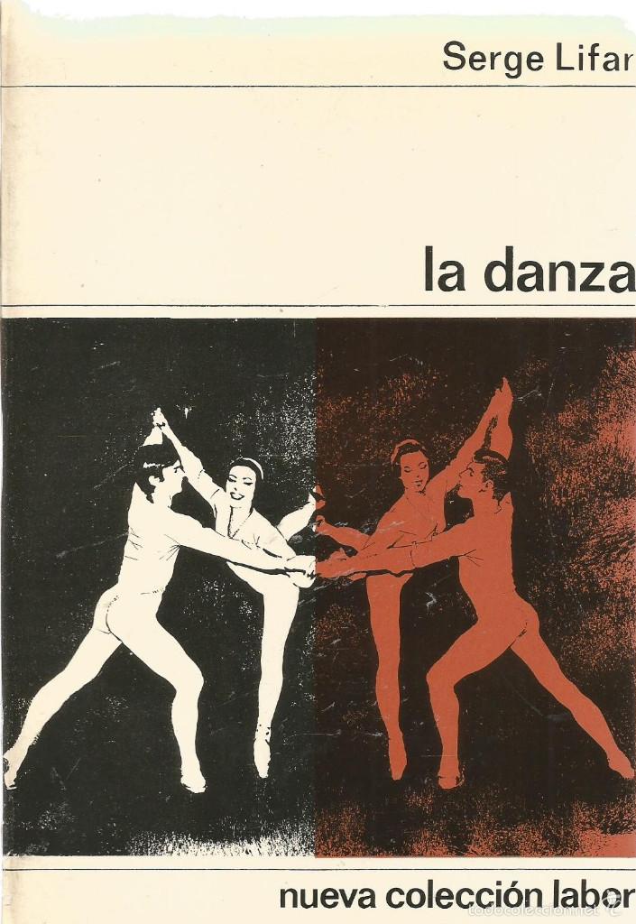 Libros de segunda mano: SERGE LIFAR. LA DANZA. LABOR - Foto 1