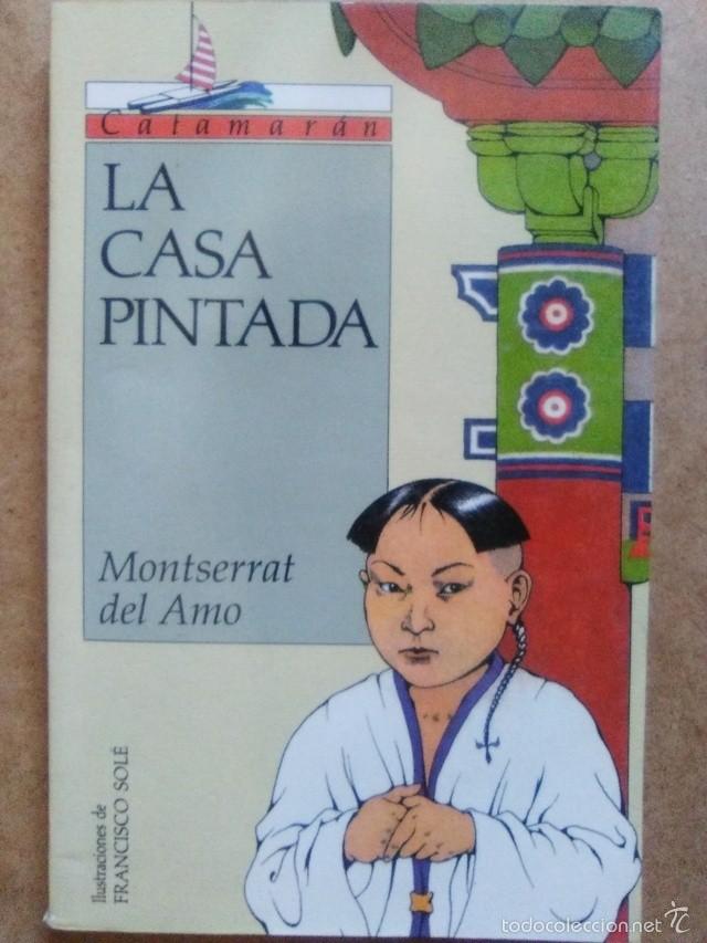 Libros de segunda mano: LA CASA PINTADA (MONTSERRAT DEL AMO) ILUST. DE FRANCISCO SOLE - CATAMARAN - IMPECABLE - Foto 1