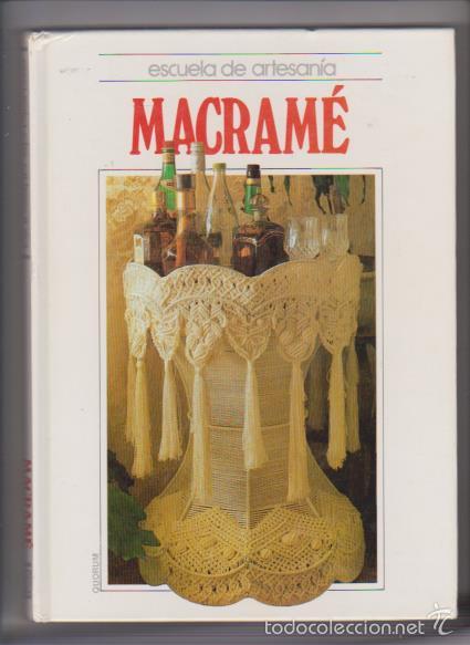 Libros de segunda mano: MACRAM&Eacute; - ESCUELA DE ARTESAN&Iacute;A - EDICIONES QUORUM 1989 - Foto 1