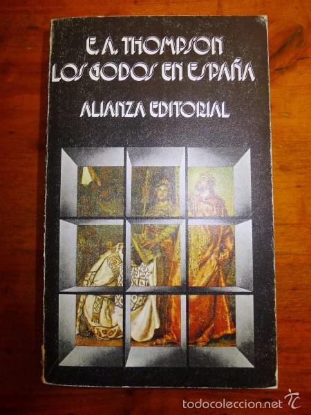 Libros de segunda mano: THOMPSON, E.A. Los godos en Espa&ntilde;a - Foto 1
