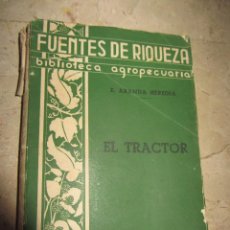 Libros de segunda mano: LIBRO FUENTES DE RIQUEZA - BIBLIOTECA AGROPECUARIA - EL TRACTOR. Lote 57614692