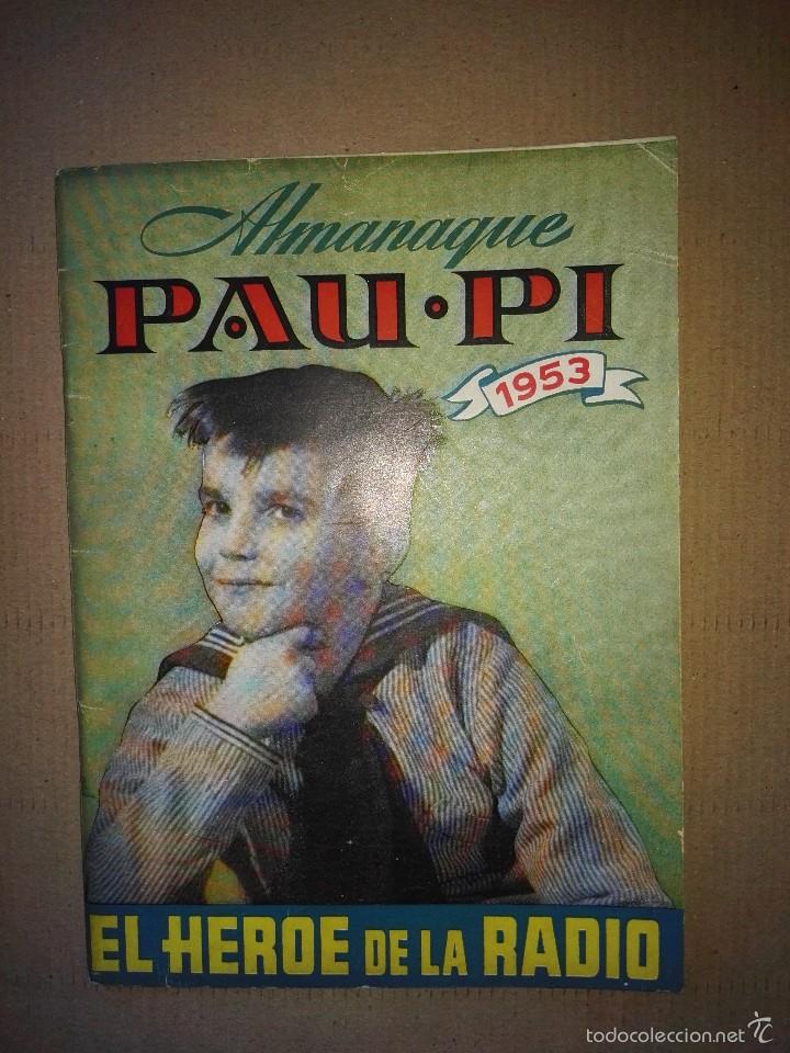 Libros de segunda mano: PAU - PI, el heroe de la radio. ALMANAQUE 1953 - Foto 1