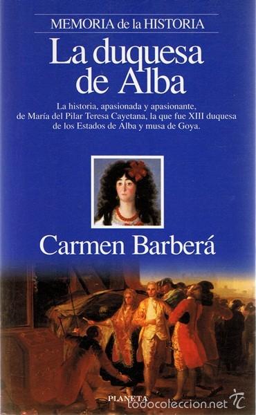 Libros de segunda mano: LA DUQUESA DE ALBA  CARMEN BARBER&Aacute; - Foto 1