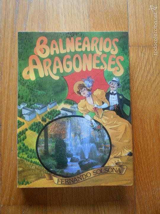 Libros de segunda mano: BALNEARIOS ARAGONESES, Fernando Solsona - Foto 1