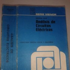 Libros de segunda mano: ANÁLISIS DE CIRCUITOS ELÉCTRICOS 1974 EGON BRENNER Y MANSOUR JAVID EDICIONES DEL CASTILLO