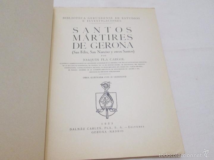 Libros de segunda mano: SANTOS MARTIRES DE GERONA - JOAQUIN PLA CARGOL - 1955 - Foto 3 - 57687405