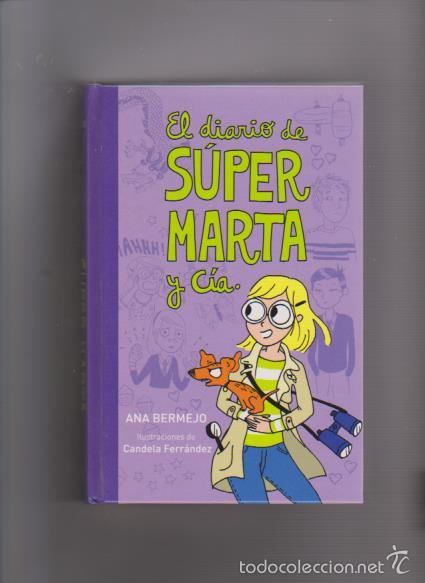 Libros de segunda mano: EL DIARIO DE S&Uacute;PER MARTA Y CIA. - EDITORIAL MONTENA 2012 - Foto 1