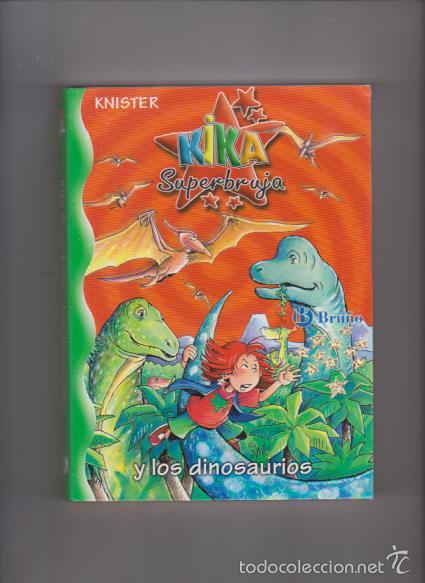 Libros de segunda mano: KIKA SUPERBRUJA - N&ordm; 16 - Y LOS DINOSAURIOS - EDITORIAL BRU&Ntilde;O 2006 - Foto 1