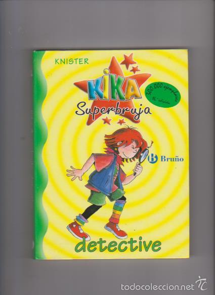 Libros de segunda mano: KIKA SUPERBRUJA - N&ordm; 1 - DETECTIVE - EDITORIAL BRU&Ntilde;O 2007 - Foto 1