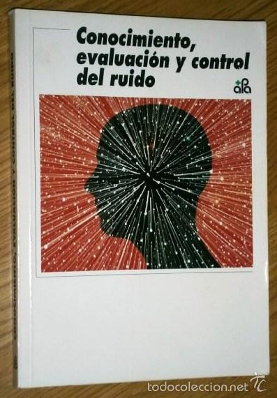 Libri di seconda mano: Conocimiento, evaluaci&oacute;n y control del ruido por Pedro M. Lanas Igarteburu en San Sebasti&aacute;n s/f