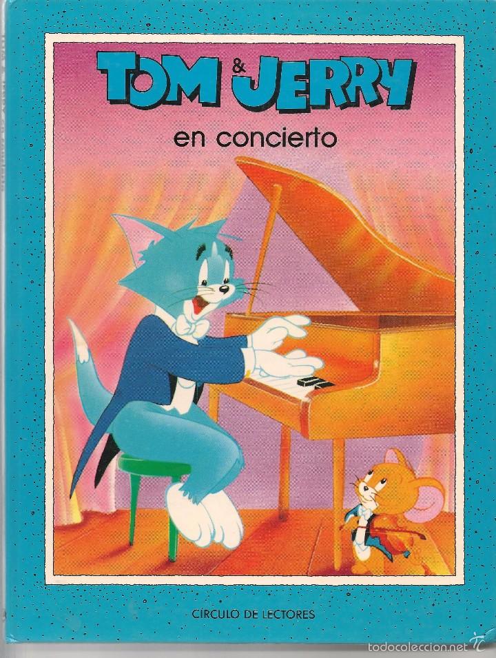 Libros de segunda mano: TOM JERRY EN CONCIERTO. CIRCULO DE LECTORES 1991. (Z21) - Foto 1
