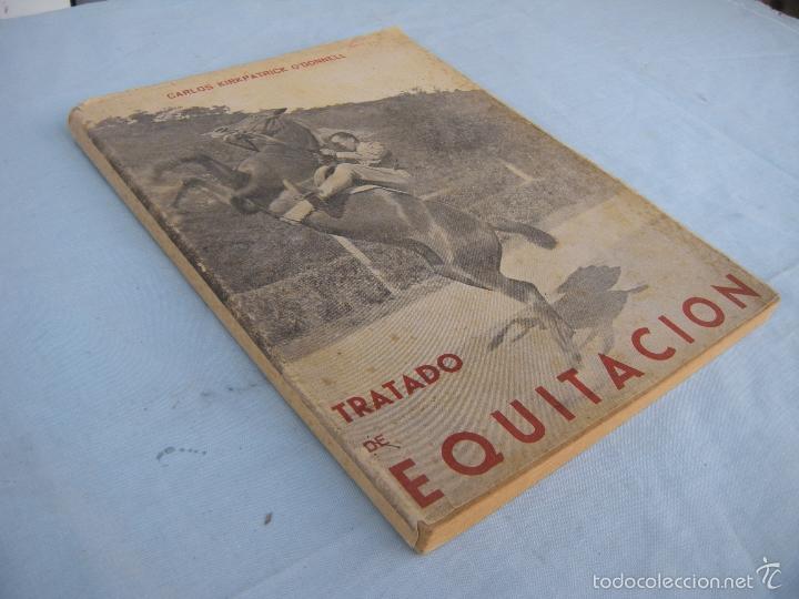 Libros de segunda mano: TRATADO DE EQUITACI&Oacute;N. CARLOS KIRKPATRICK O&acute;DONNELL - Foto 3