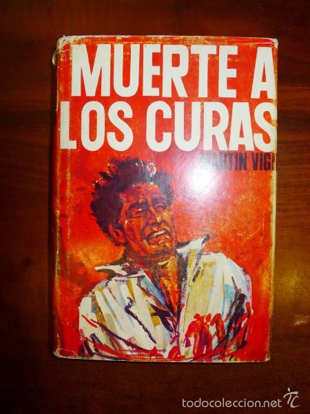 Libros de segunda mano: MART&Iacute;N VIGIL, Jos&eacute; Luis. Muerte a los curas : Novela - Foto 1