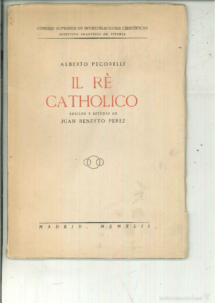 Libros de segunda mano: IL R&Egrave; CATHOLICO. Alberto Pecorelli - Foto 1