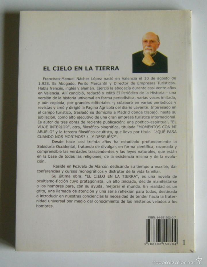 Libros de segunda mano: EL CIELO EN LA TIERRA - FRANCISCO MANUEL NACHER LOPEZ - Foto 2