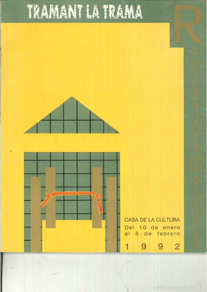 Libros de segunda mano: TRAMANT LA TRAMA. REFLEJOS DE PODER CAT&Aacute;LOGO EXPOSICI&Oacute;N - Foto 1
