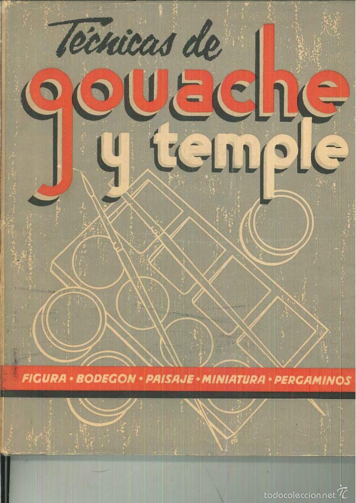 Libros de segunda mano: T&Eacute;CNICAS DE GOUACHE Y TEMPLE. L. Isaboy - Foto 1