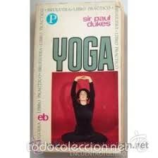 Libros de segunda mano: Yoga - Sir Paul Dukes - Bruguera - Foto 1