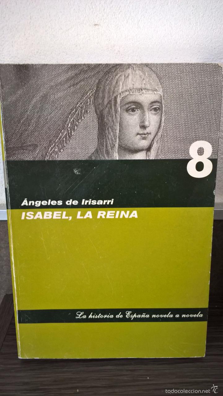Libros de segunda mano: ISABEL, LA REINA. ANGELES DE IRISARRI. - Foto 1