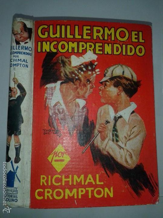 Libros de segunda mano: GUILLERMO EL INCOMPRENDIDO  19??  RICHMAL CROMPTON  ED. MOLINO ARGENTINA - Foto 1