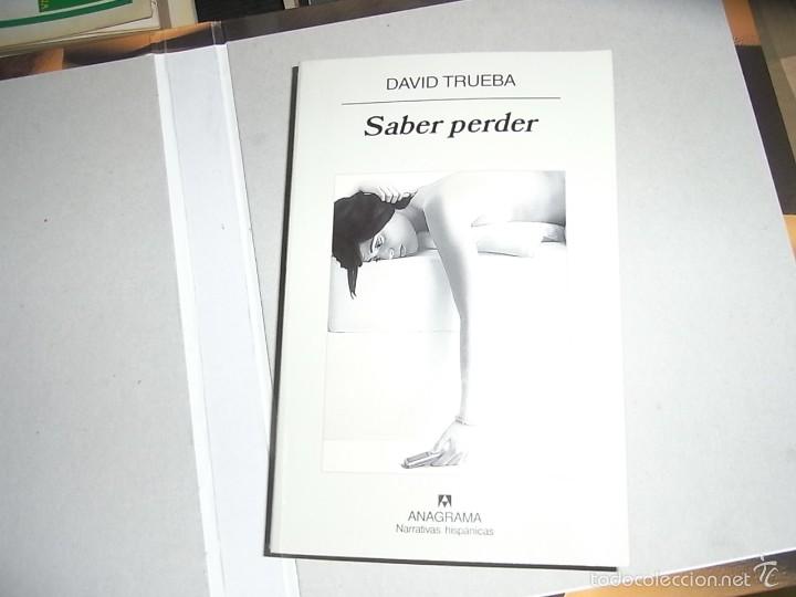 Libros de segunda mano: David Trueba, Saber Perder, Anagrama, 429 - Foto 1