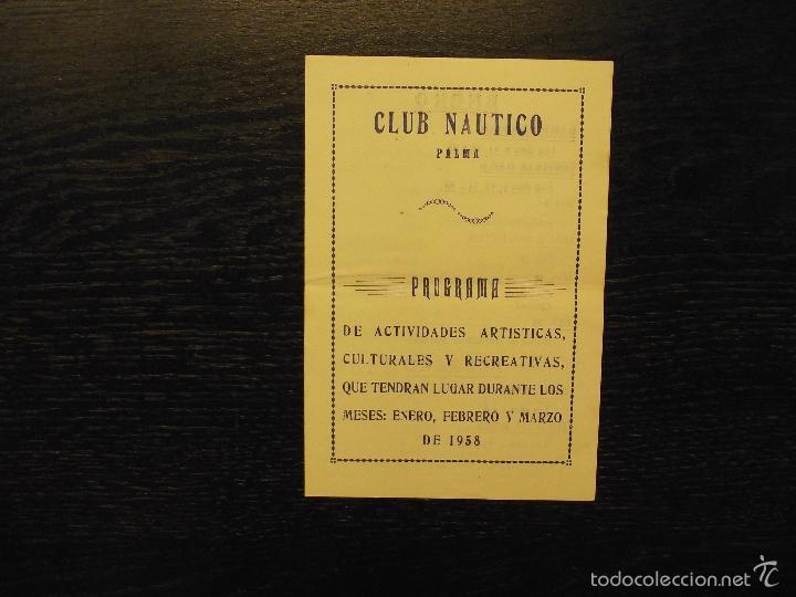 Libros de segunda mano: PROGRAMA DE ACTIVIDADES ART&Iacute;STICAS, CULTURALES Y RECREATIVAS, CLUB NAUTICO DE PALMA, 1958