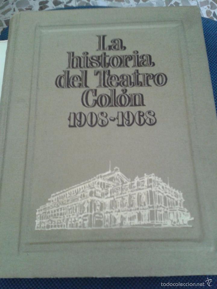 Libros de segunda mano: LA HISTORIA DEL TEATRO COLON 1908 - 1968. ROBERTO CAAMA&Ntilde;O. - Foto 1