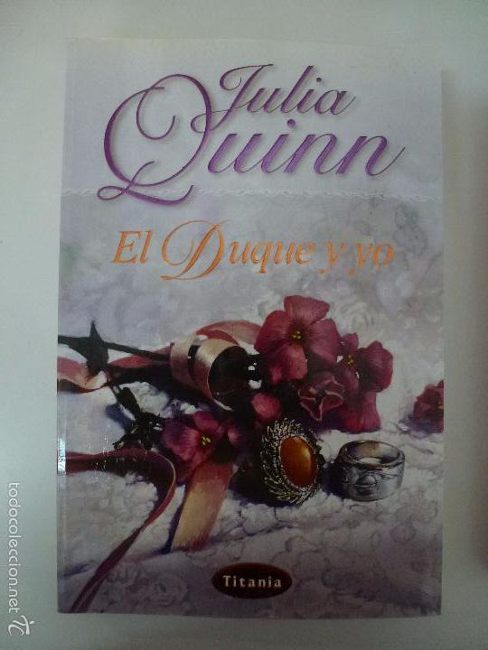 El duque y yo. julia quinn. - Vendido en Venta Directa - 57870456