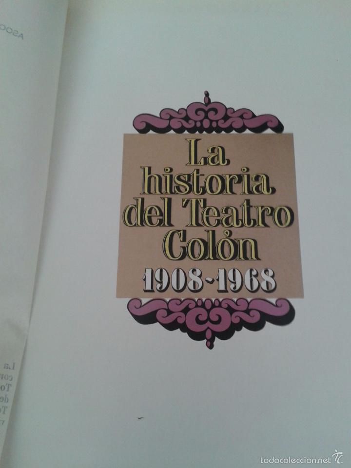 Libros de segunda mano: LA HISTORIA DEL TEATRO COLON 1908 - 1968. ROBERTO CAAMA&Ntilde;O. - Foto 3