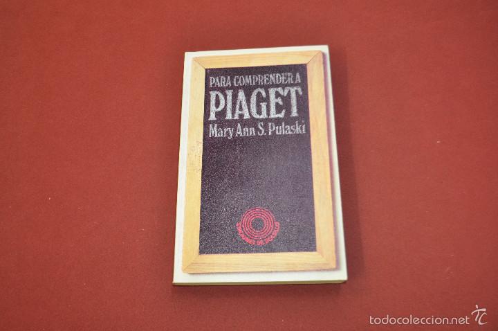 Libros de segunda mano: Para comprender a Piaget - Mary Ann s. Pulaski - ediciones de bolsillo - FI2 - Foto 1