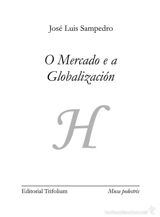 Libros de segunda mano: O MERCADO E A GLOBALIZACI&Oacute;N. JOS&Eacute; LUIS SAMPEDRO - Foto 1