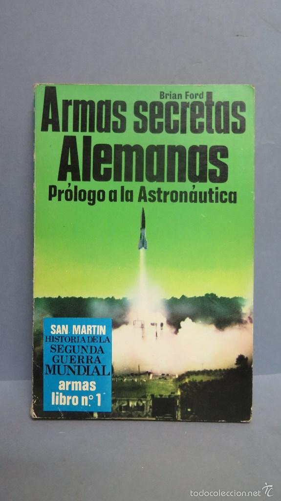 Libros de segunda mano: ARMAS SECRETAS ALEMANAS. BRIAN FORD. ILUSTRADO - Foto 1