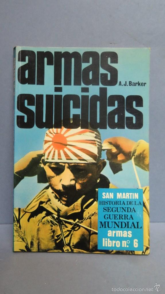 Libros de segunda mano: ARMAS SUICIDAS. A. J. BARKER. ILUSTRADO - Foto 1