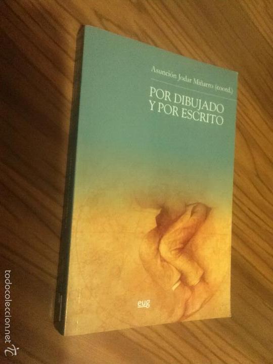 Libri di seconda mano: POR DIBUJADO Y POR ESCRITO. ASUNCION JODAR MI&Ntilde;ARRO. EUG. BUEN ESTADO. DIFICIL. E8 3