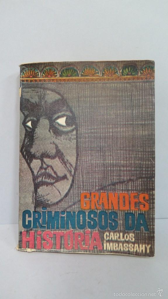 Libros de segunda mano: MUY RARO. GRANDES CRIMINOO DA HISTORIA. CARLOS IMBASSAHY