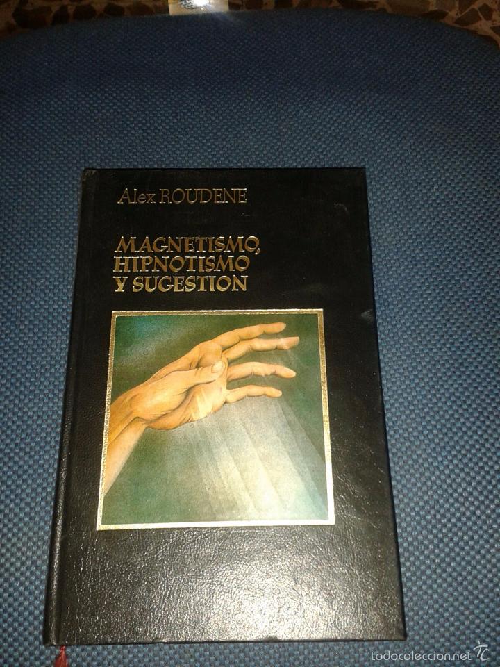 Libros de segunda mano: MAGNETIMO, HIPNOTISMO Y SUGESTI&Oacute;N. ALEX ROUDENE - Foto 1