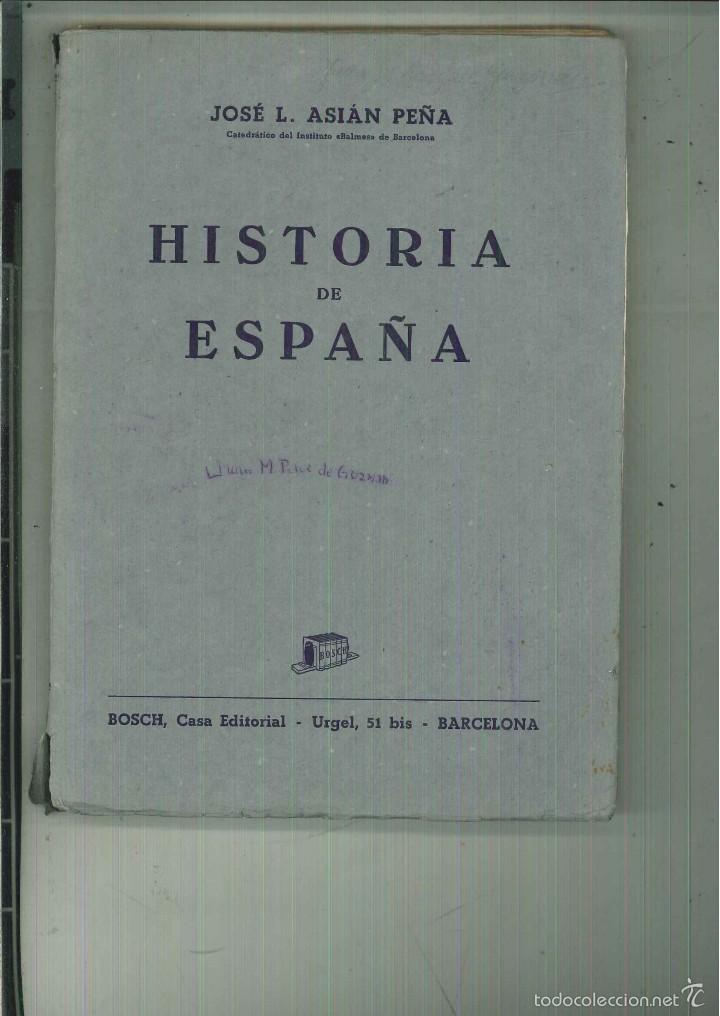 Libros de segunda mano: HISTORIA DE ESPA&Ntilde;A. Jos&eacute; L. Asi&aacute;n Pe&ntilde;a - Foto 1