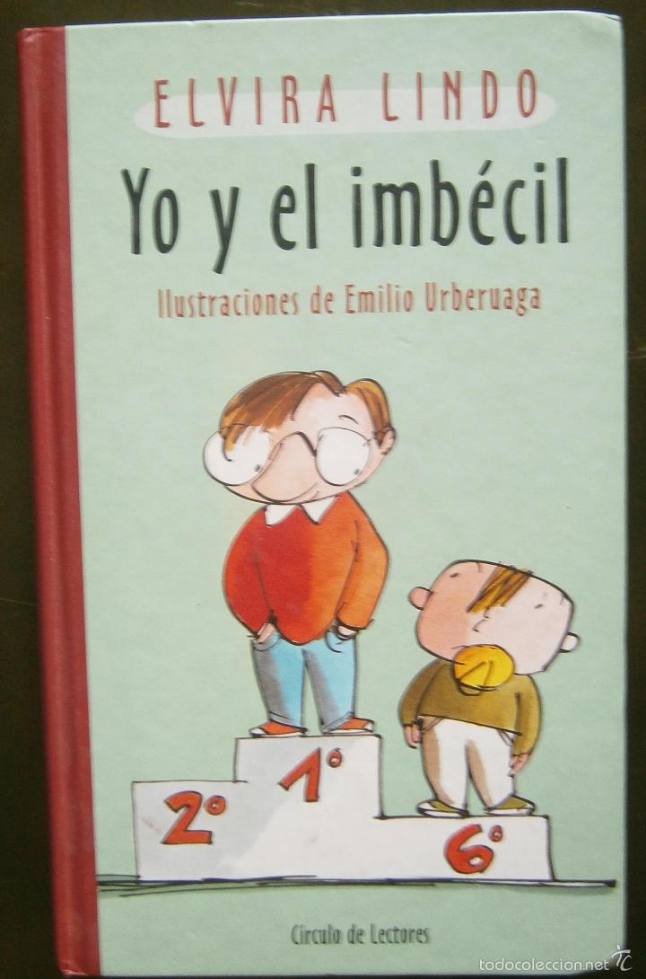 Libros de segunda mano: Yo y el imb&eacute;cil - Elvira Lindo - Foto 1
